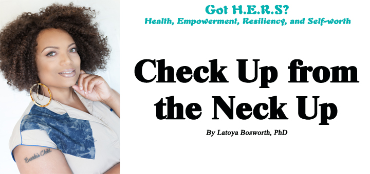 Check Up from the Neck Up
